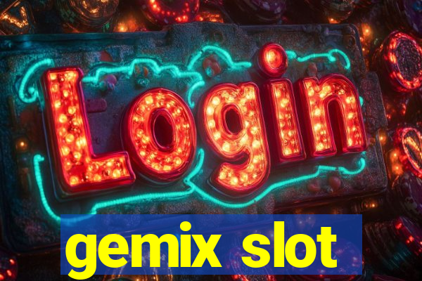 gemix slot